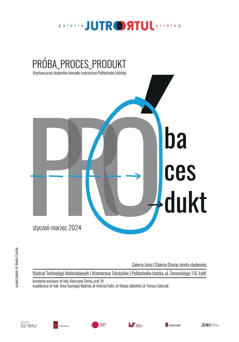 Plakat wystawy "PRÓBA_PROCES_PRODUKT"